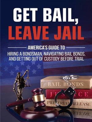 cover image of Get Bail, Leave Jail